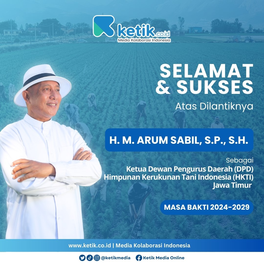 Ucapan Selamat dan Sukses atas Dilantiknya H. M. Arum Sabil, S.P., S.H. sebagai Ketua DPD HKTI Jawa Timur oleh Staf, Direksi dan Manajemen Ketik.co.id