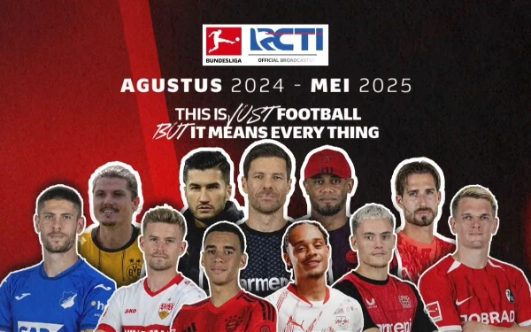 Manjakan Pencinta Bola, RCTI Hadirkan Bundesliga Season 2024-2025