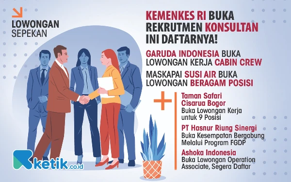 6 Lowongan Sepekan: Konsultan Kemenkes hingga Operation Associate Ashoka Indonesia