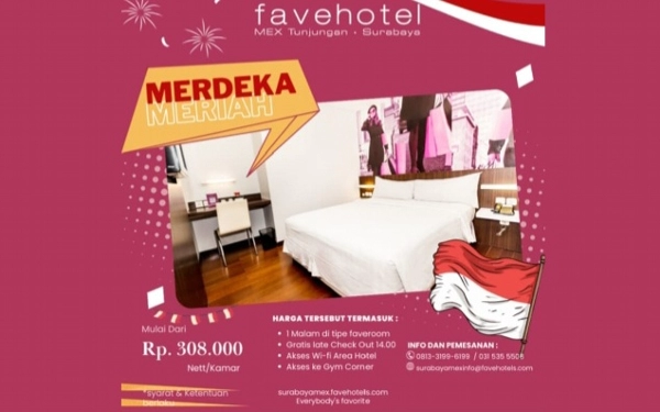 Merdeka Meriah Promo untuk Bulan Kemerdekaan di favehotel MEX Tunjungan