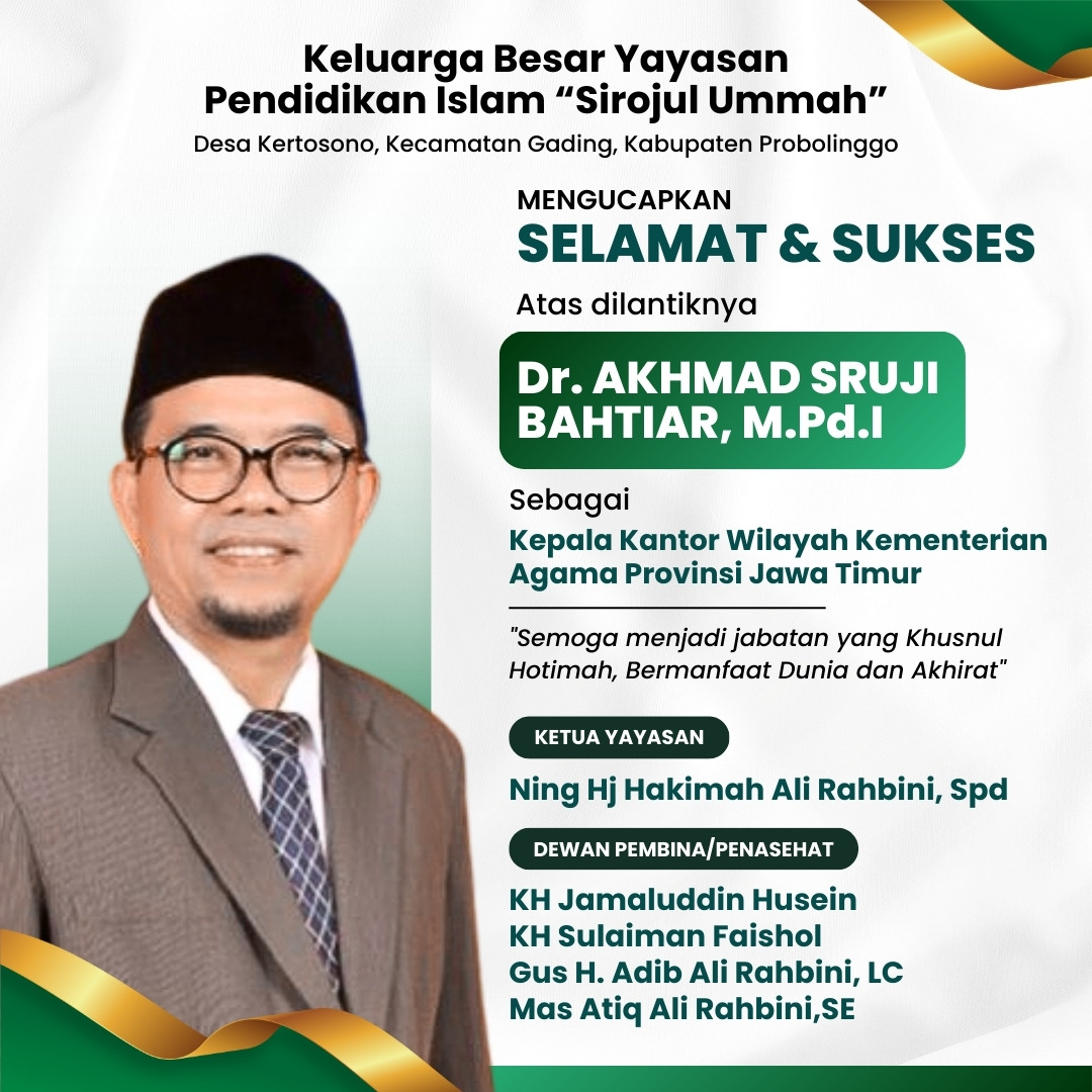 Ucapan Selamat atas dilantiknya Dr. Akhmad Sruji Bahtiar, M.Pd.I oleh Keluarga Besar Yayasan Pendidikan Islam "Sirojul Ummah"