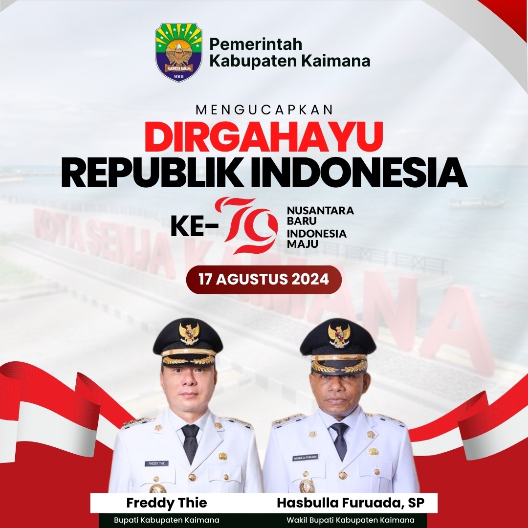 Ucapan Dirgahayu Republik Indonesia ke-79 oleh Freddy Thie dan Hasbulla Furuada, SP