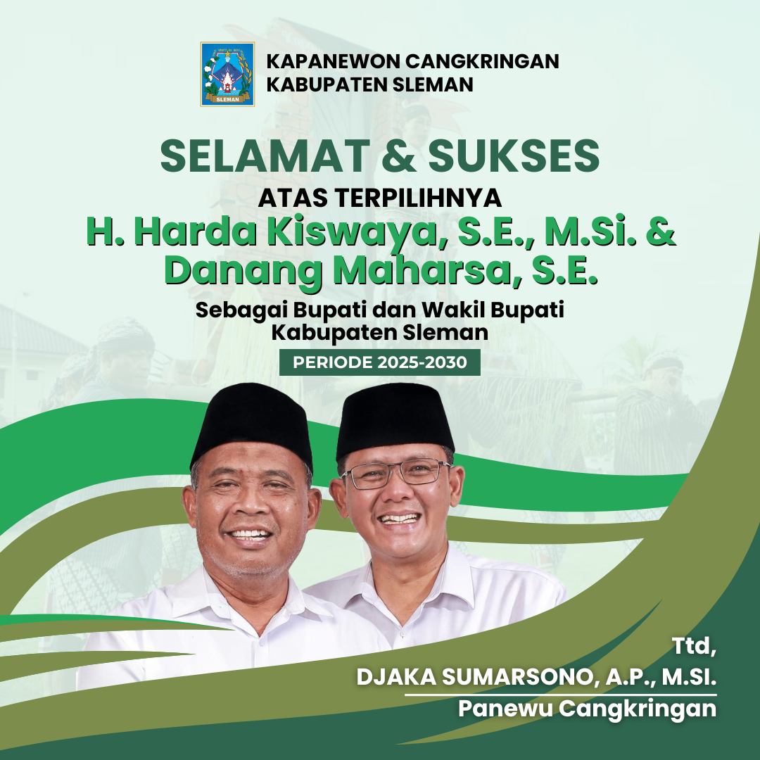 Ucapan Selamat dan Sukses atas terpilihnya H. Harda Kiswaya, S.E, M.Si. & Danang Maharsa, S.E. sebagai Bupati & Wabup Kab. Sleman oleh Djaka Sumarsono, A.P., M.Si