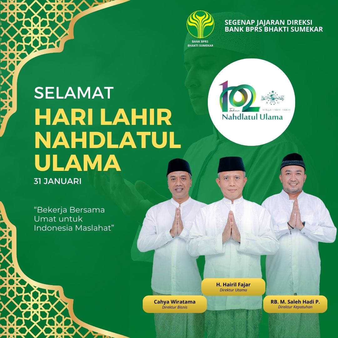 Ucapan Selamat Harlah Nahdlatul Ulama ke-102 oleh Segenap Jajaran Direksi Bank BPRS Bhakti Sumekar