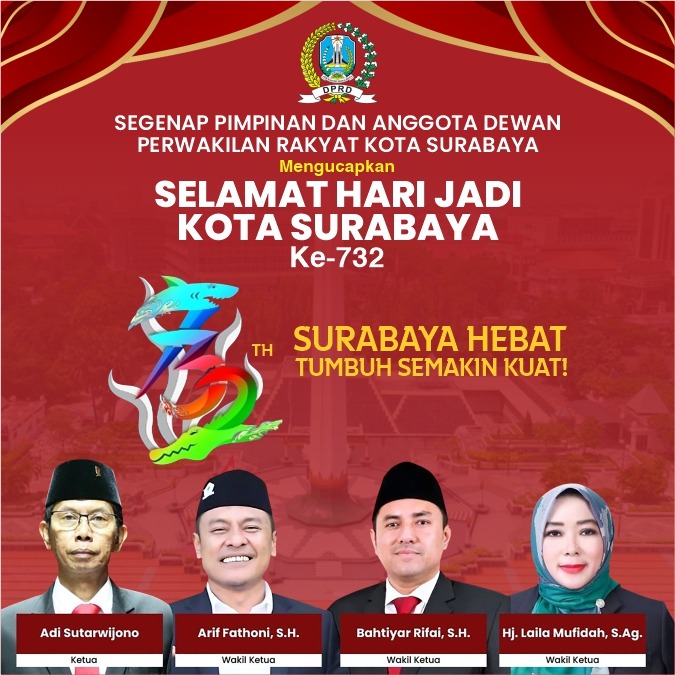 Ucapan Selamat Hari Jadi Kota Surabaya ke-732 oleh Segenap Pimpinan dan Anggota DPRD Kota Surabaya