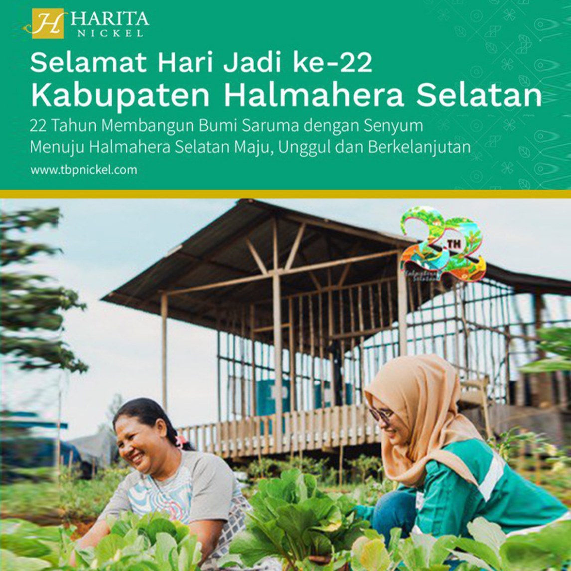 Ucapan Selamat Hari Jadi ke-22 Kabupaten Halmahera Selatan oleh Harita Nickel
