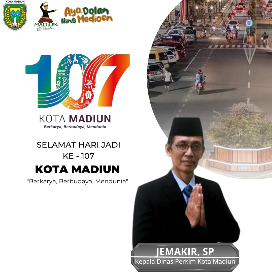 Ucapan Selamat Hari Jadi ke-107 Kota Madiun oleh Jemakir, SP