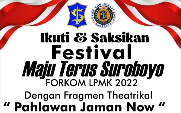 Meriah, Festival Maju Terus Suroboyo Suguhkan Teatrikal Pahlawan Jaman Now