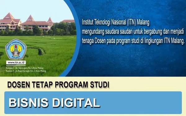 ITN Malang Buka Lowongan Dosen Tetap Prodi Bisnis Digital