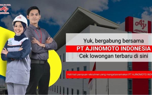 Thumbnail Ajinomoto Buka Lowongan Pekerjaan, Penempatan Sunter dan Karawang