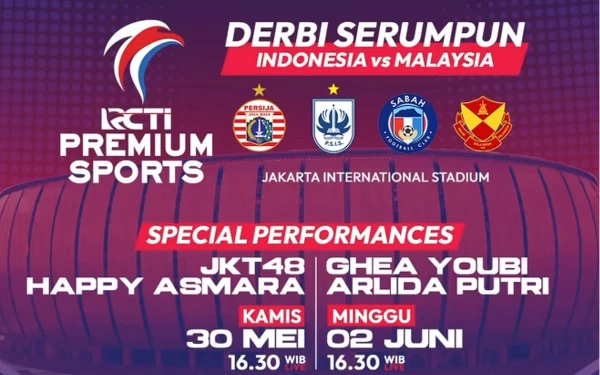 Sengit! RCTI Premium Sports Hadirkan Derbi Serumpun 2 Klub Indonesia vs Malaysia, Live di RCTI