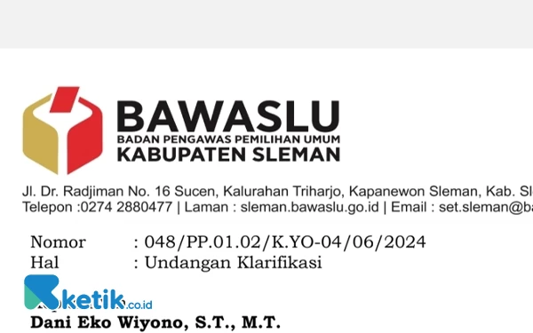 Foto Dalam undangan nomor : 048/PP.01.02/K.YO 04/06/2024 disebutkan Dani Eko Wiyono diminta untuk menemui pimpinan Bawaslu Kabupaten Sleman guna memberikan klarifikasi. (Foto: Fajar Rianto/Ketik.co.id)