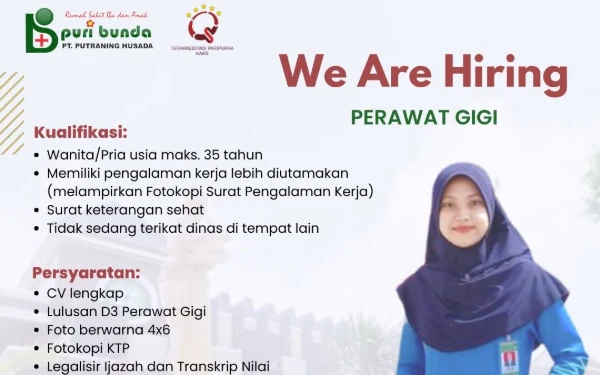 RSIA Puri Bunda Malang Mencari Perawat Gigi, Buruan Daftar!