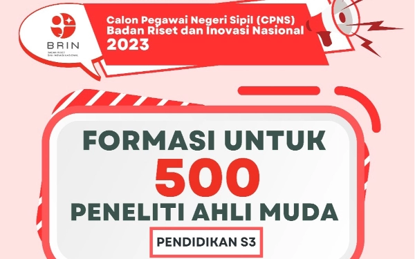 Wow, BRIN Buka Lowongan CPNS dan PPPK 500 Posisi untuk S3, Ini Persyaratan Lengkapnya